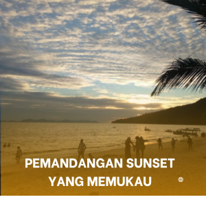 Pemandangan Sunset yang Memukau